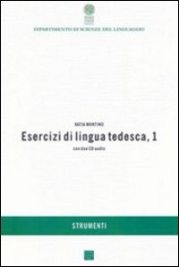 Esercizi di lingua tedesca. Vol. 1