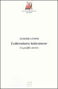 Letteratura taiwanese. Un profilo storico