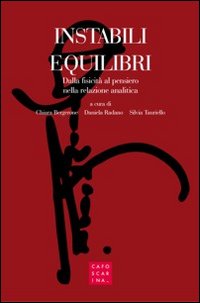 Instabili equilibri. Dalla fisicità al pensiero nella relazione analitica