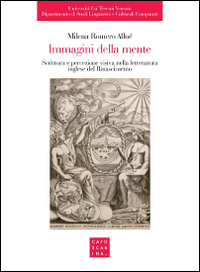 Immagini della mente. Scrittura e percezione visiva nella letteratura inglese del Rinascimento