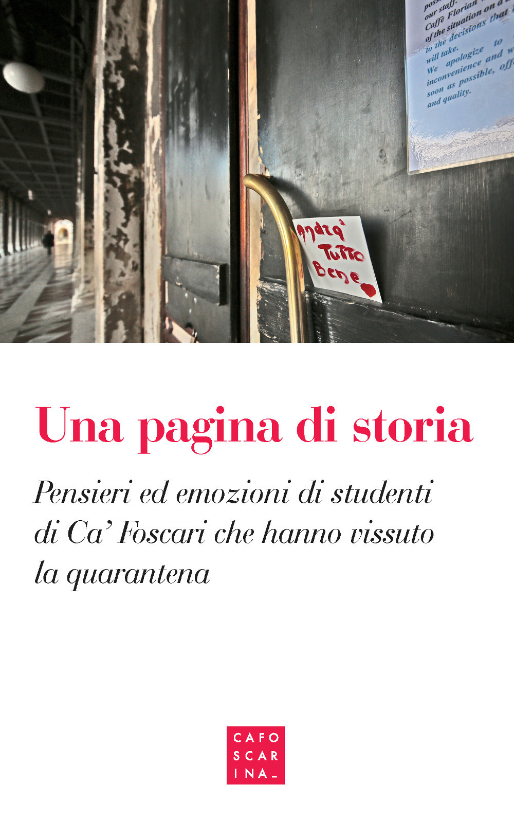 Una pagina di storia. Pensieri ed emozioni di studenti di Ca' Foscari che hanno vissuto la quarantena
