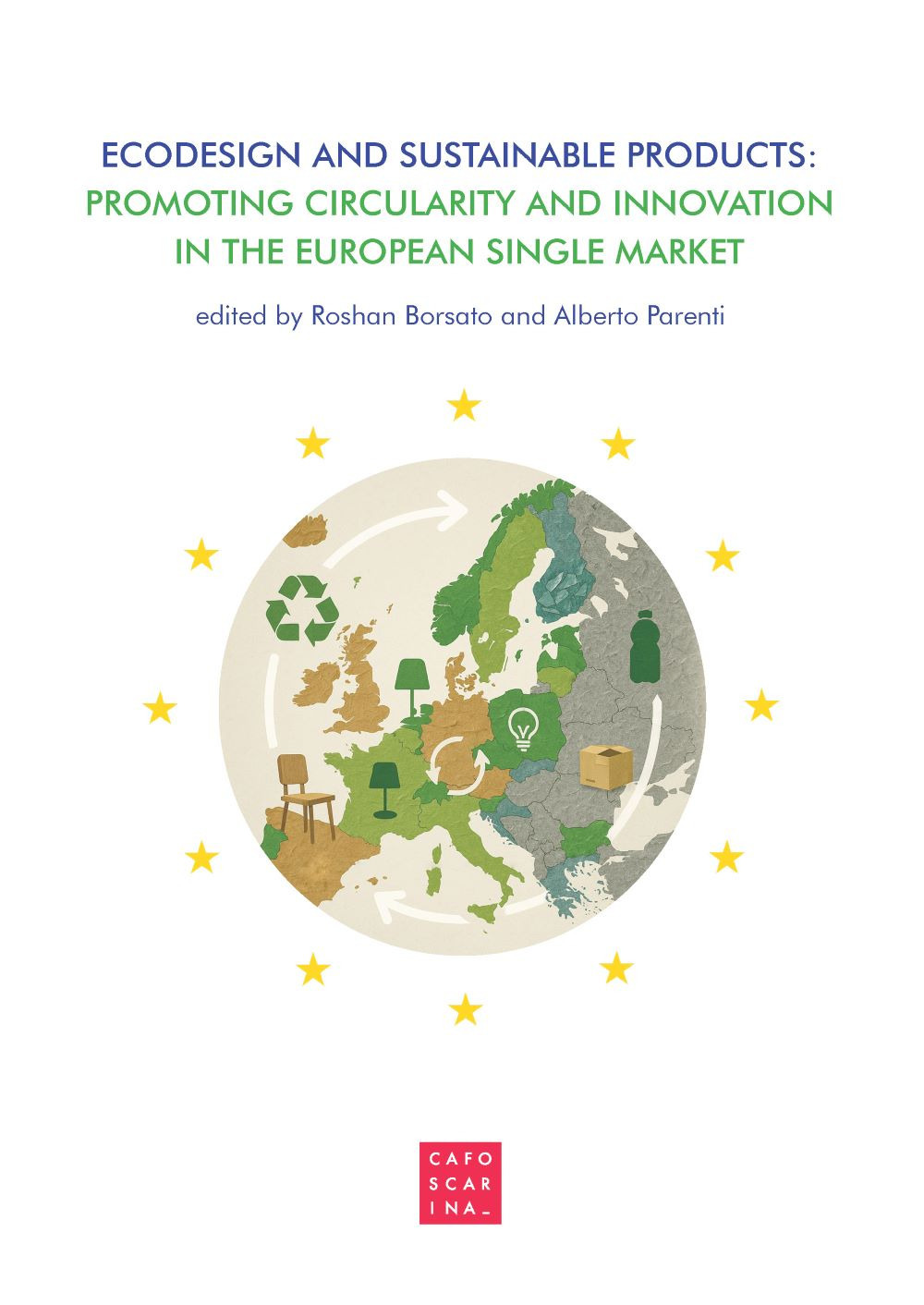 Ecodesign and sustainable products: promoting circularity and innovation in the european single market