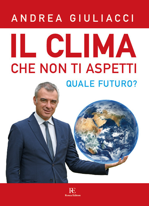 Il clima che non ti aspetti. Quale futuro?