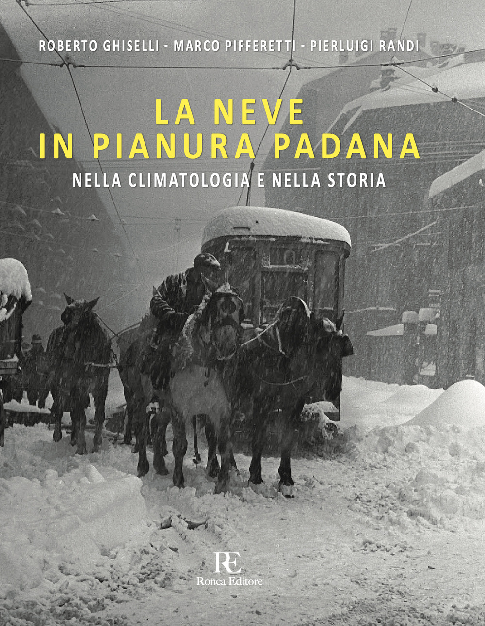 La neve in Pianura Padana. Nella climatologia e nella storia