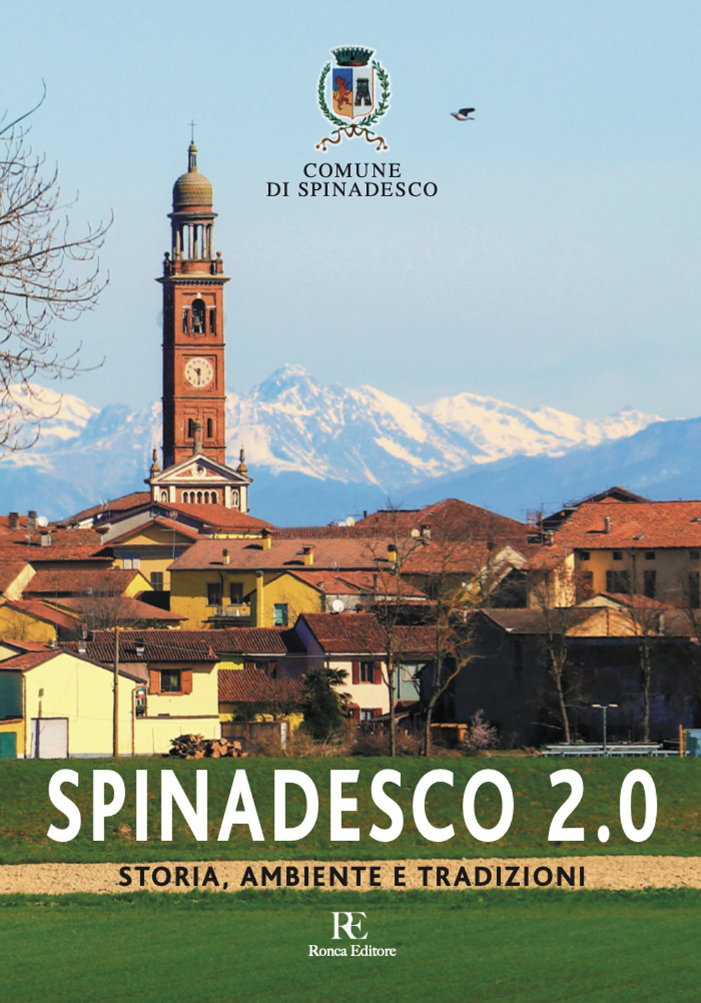 Spinadesco 2.0. Storia, ambiente e tradizioni