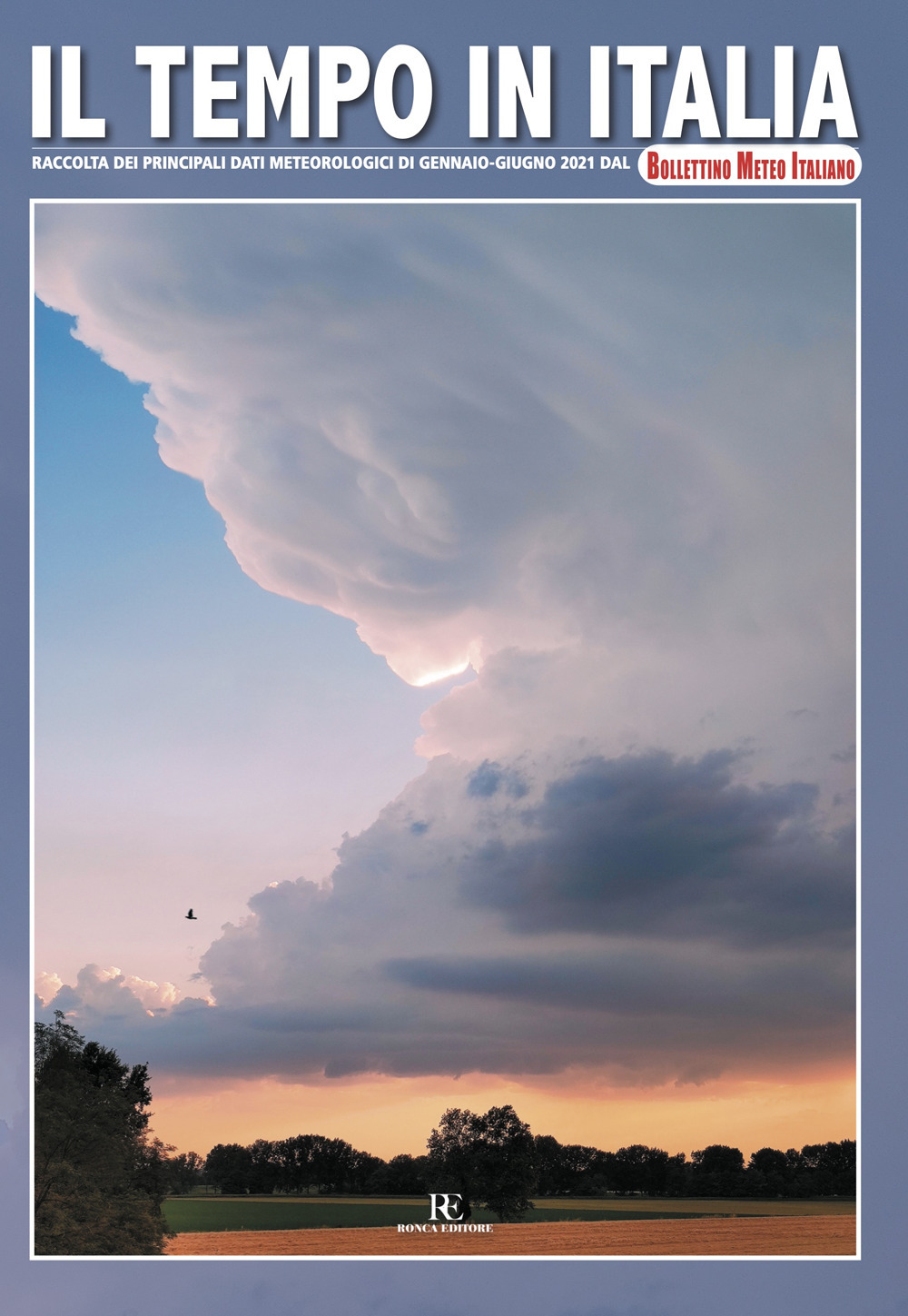 Il tempo in Italia. Vol. 11: Gennaio-Giugno