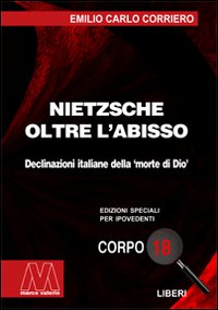 Nietzsche. Oltre l'abisso. Declinazioni italiane della «morte di Dio»