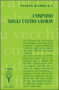 L'ospizio degli ultimi giorni