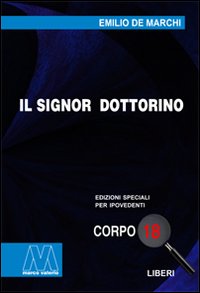 Il signor dottorino