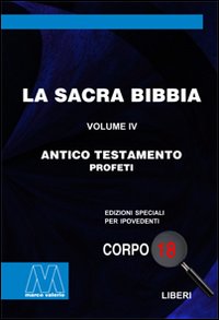 La Sacra Bibbia. Vol. 4: Antico Testamento