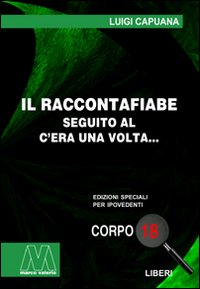 Il raccontafiabe. Seguito al C'era una volta..