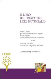 Anonimo del Seicento. Il libro del prestatore e del mutuatario