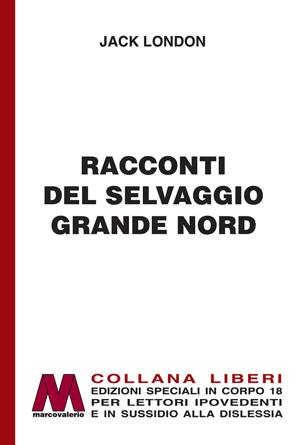Racconti del selvaggio grande Nord