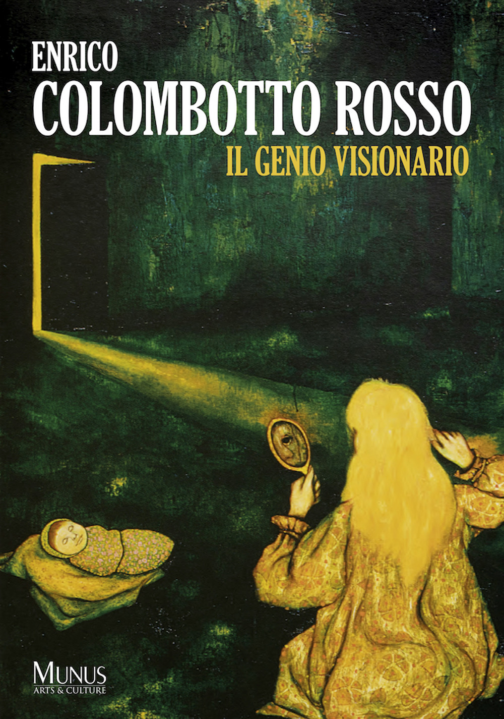 Enrico Colombotto Rosso. Il Genio Visionario