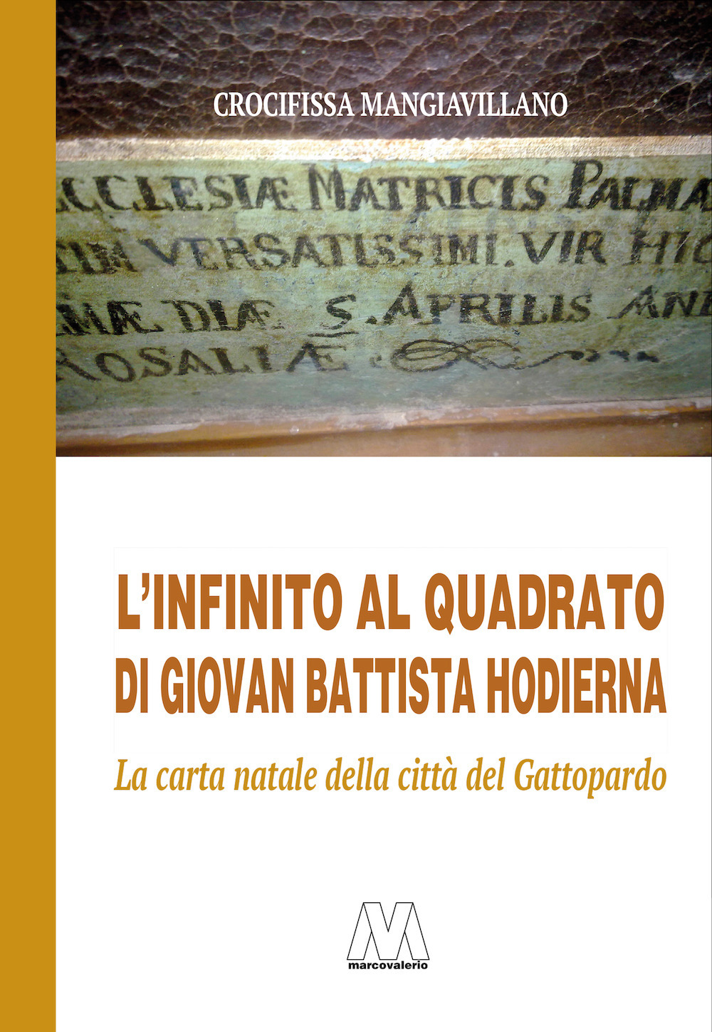 L'infinito al quadrato di Giovan Battista Hodierna. La carta natale della città del Gattopardo