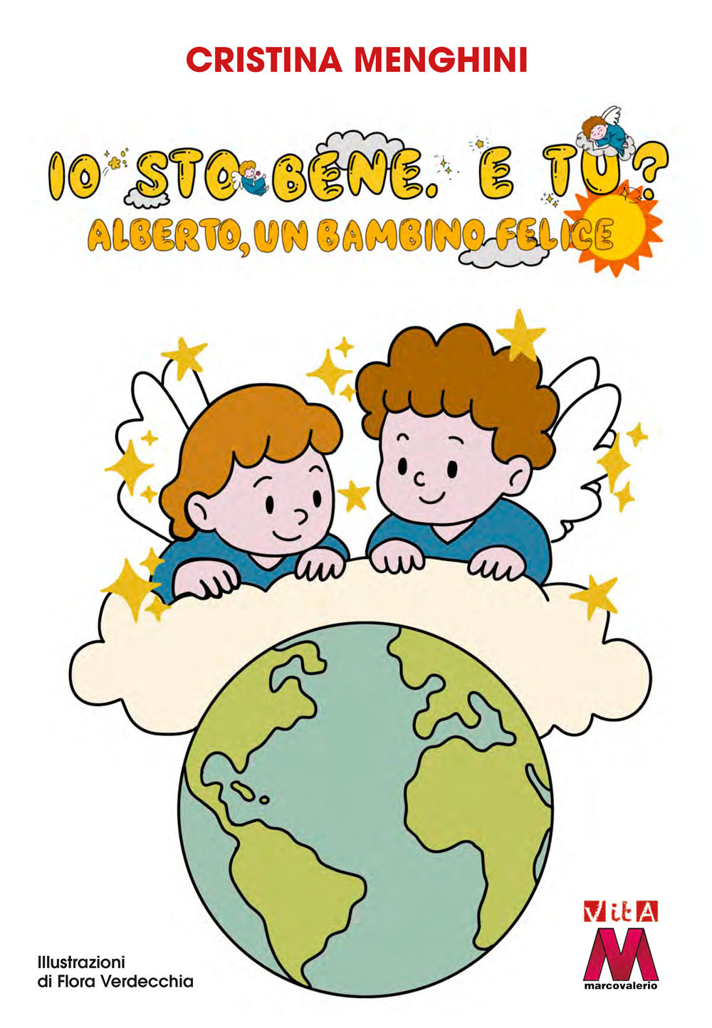 Io sto bene, e tu? Alberto, un bambino felice