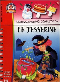 Osservo, ragiono, completo con le tesserine