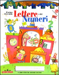 Il primo libro delle lettere e dei numeri