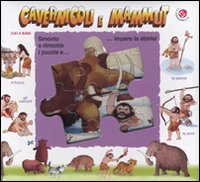 Cavernicoli e mammut. Libro puzzle