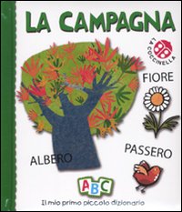 La campagna. Il mio primo piccolo dizionario