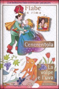 Cenerentola-La volpe e l'uva