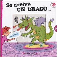 Se arriva un drago...