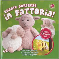Quante sorprese in fattoria! Cucù... Chi salta su? Libro pop-up