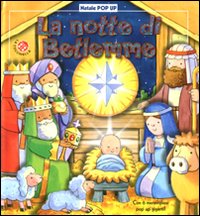 La notte di Betlemme. Natale pop-up