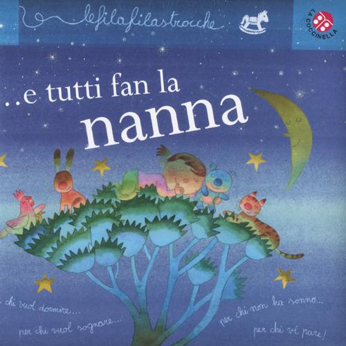 ... E tutti fan la nanna. Le filafilastrocche
