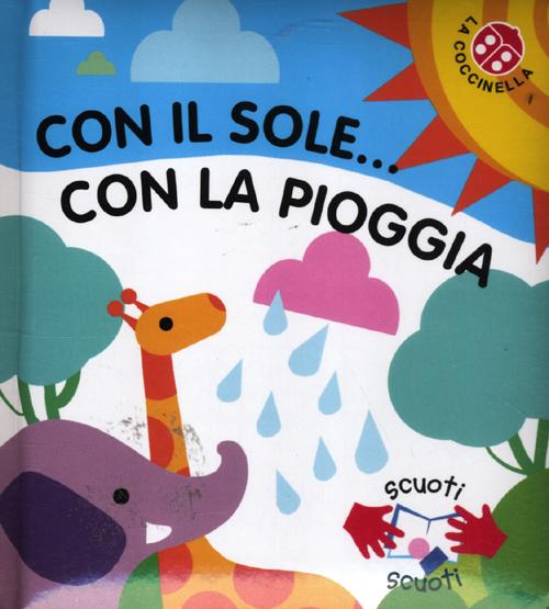Con il sole... con la pioggia