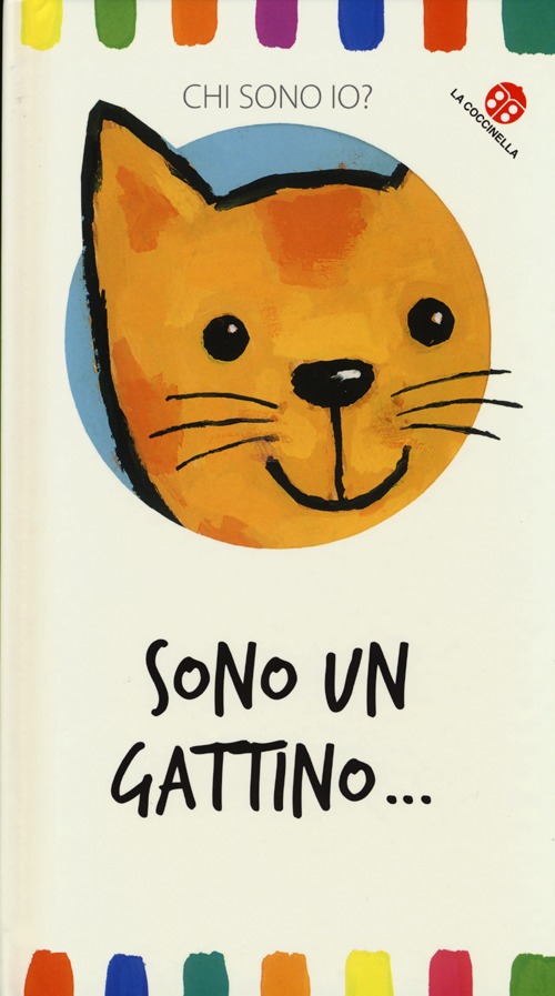 Sono un gattino... Chi sono io?