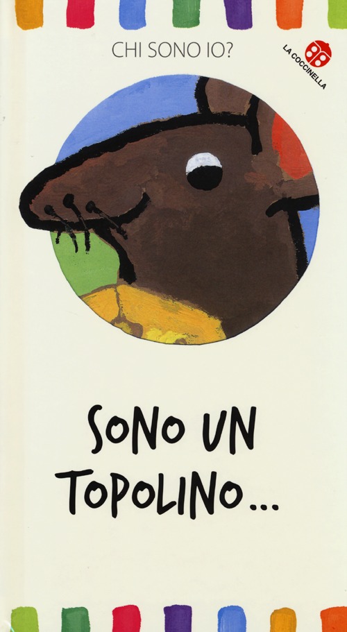 Sono un topolino... Chi sono io?