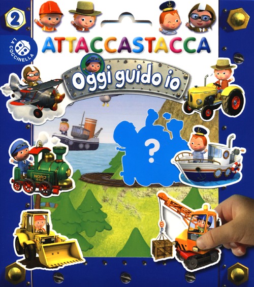 Oggi guido io. Attaccastacca. Vol. 2