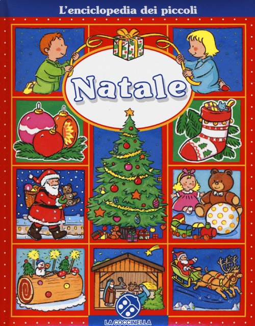 Natale. L'enciclopedia dei piccoli