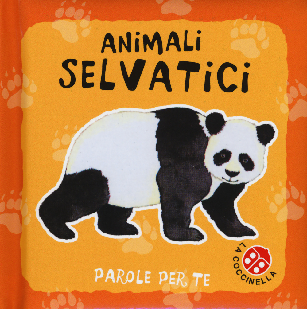 Animali selvatici. Parole per te