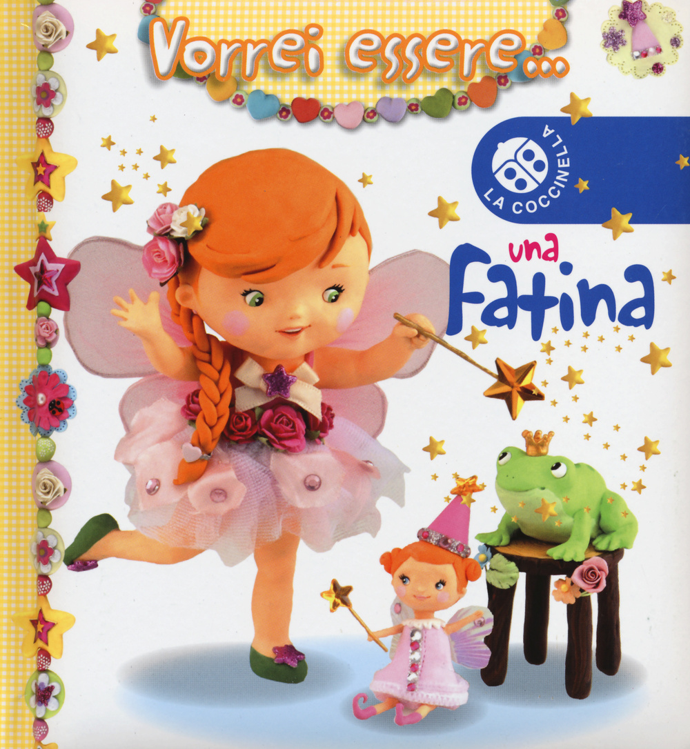 Vorrei essere... una fatina