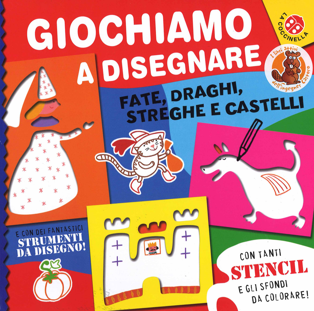 Giochiamo a disegnare fate, draghi, streghe e castelli