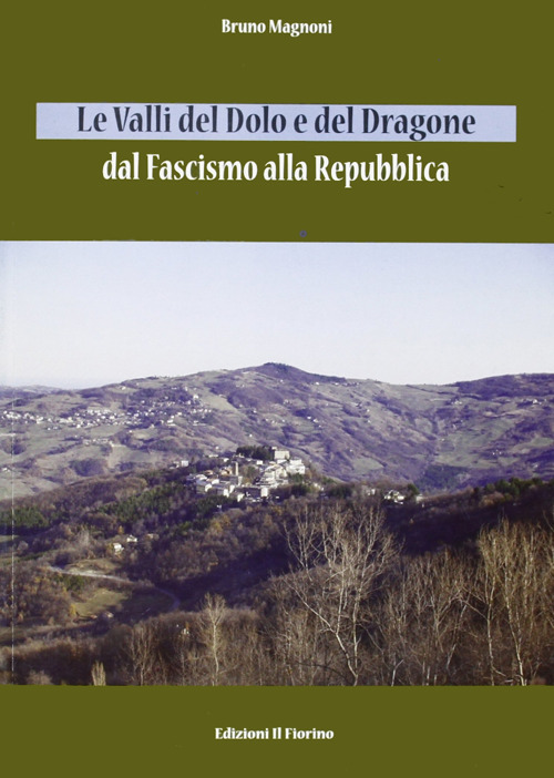 Le valli del Dolo e del Dragone. Dal fascismo alla repubblica