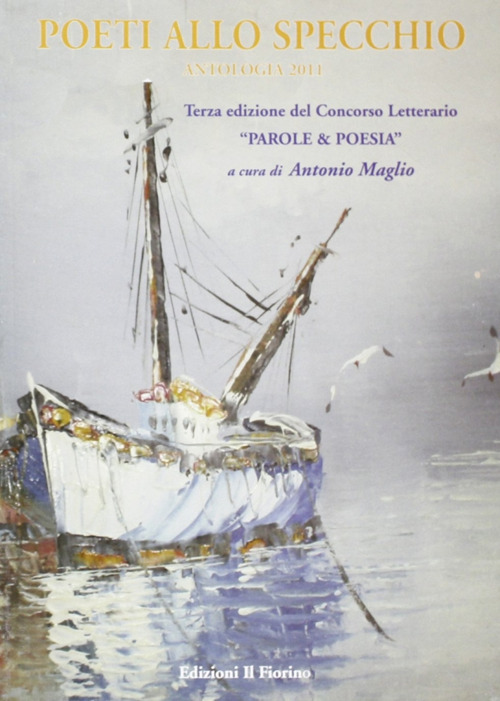 Poeti allo specchio. Antologia 2011