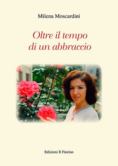 Oltre il tempo di un abbraccio