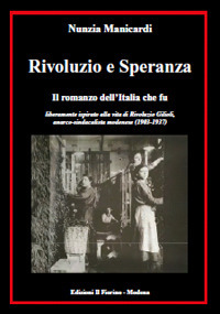 Rivoluzio e Speranza. Il romanzo dell’Italia che fu