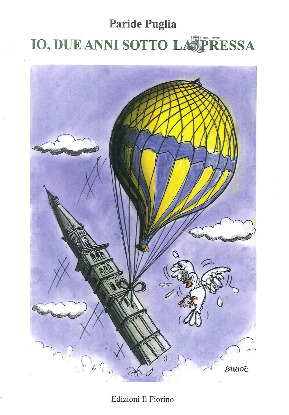 Io, due anni sotto la pressa