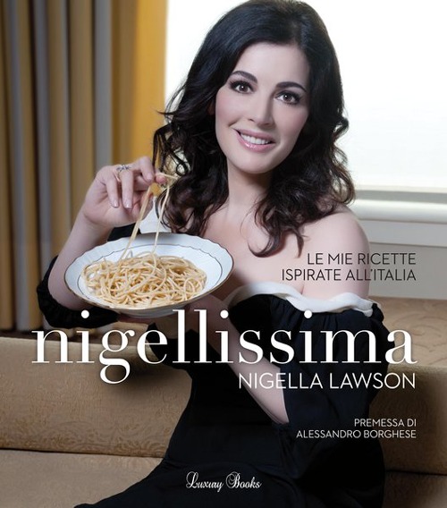 Nigellissima. Le mie ricette ispirate all'Italia