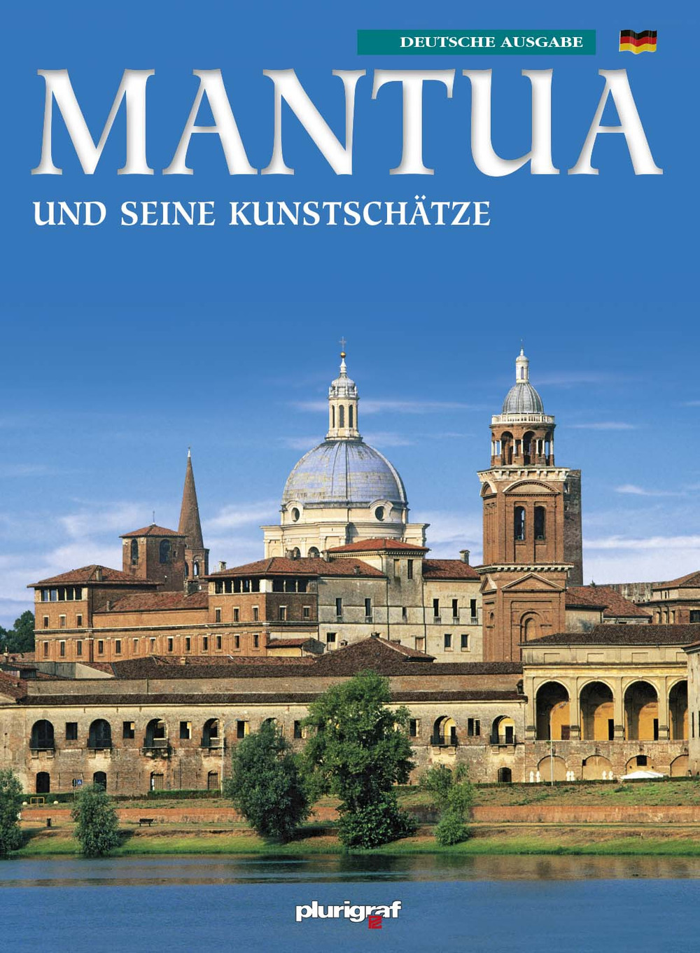 Mantova e i suoi tesori d'arte. Ediz. tedesca