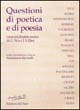 Questioni di poetica e di poesia. I testi del dibattito teorico da G. Vico a T. S. Eliot