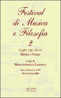 Festival di musica e filosofia. Vol. 2: Musica e tempo