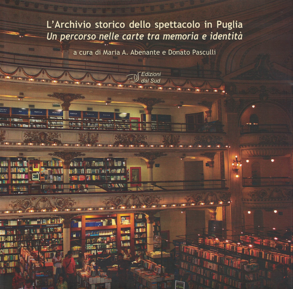 L'archivio storico dello spettacolo in Puglia. Un percorso nelle carte tra memoria e identità