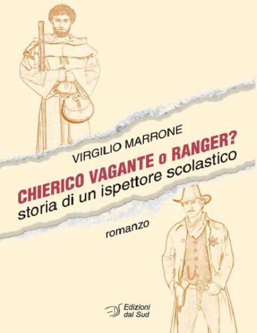Chierico vagante o ranger? Storia di un ispettore scolastico