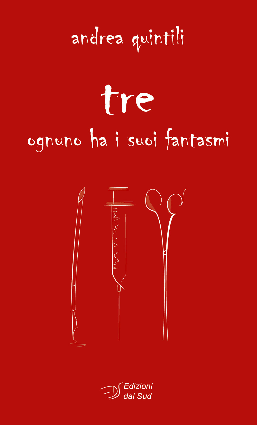 Tre. Ognuno ha i suoi fantasmi
