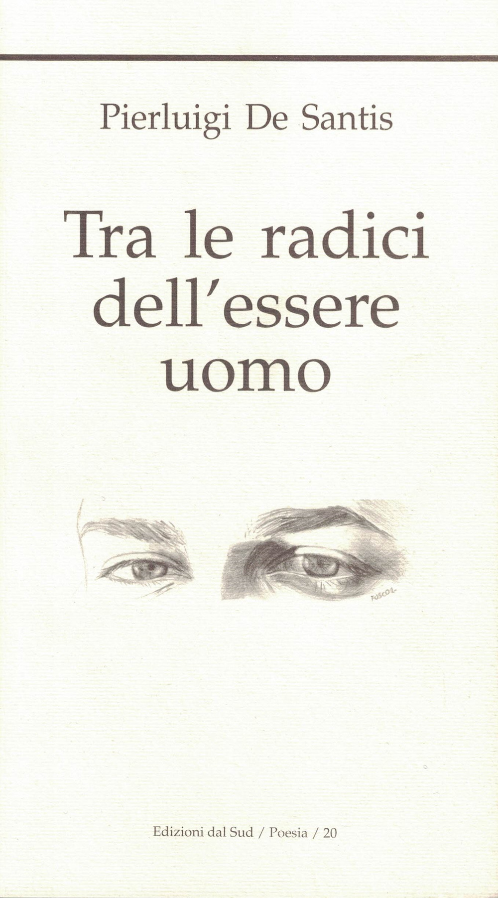 Tra le radici dell'essere uomo